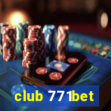 club 771bet